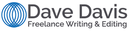 Freelance Writing & Editing Service by Dave Davis